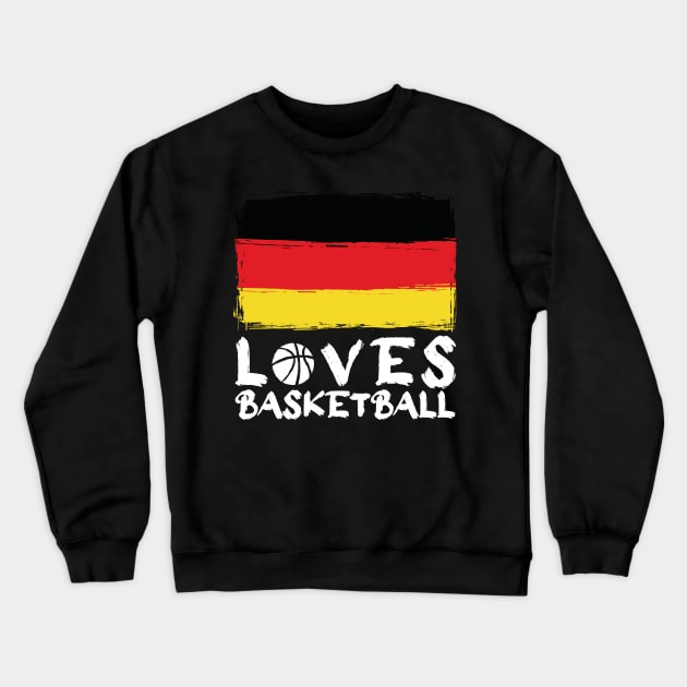 Germany Loves Basketball Crewneck Sweatshirt by Arestration